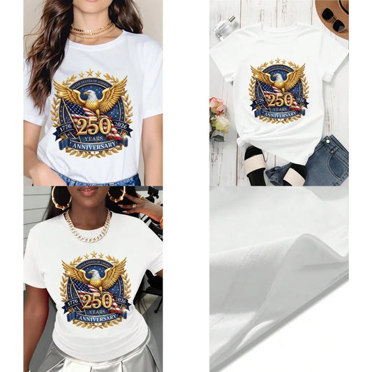 【New style】United States Of America 250 Years Anniversary 1776 2026 Eagle American Flag T Shirt Women Patriotic Independence Da
